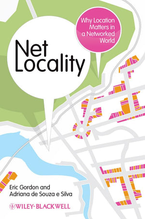 Net Locality: Why Location Matters in a Networked World,New