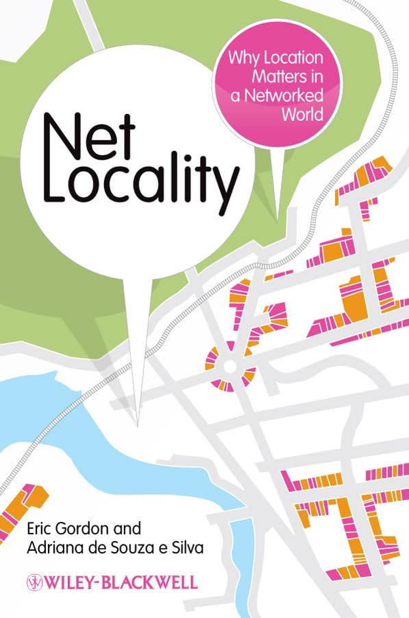 Net Locality: Why Location Matters in a Networked World,New