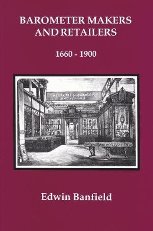 Barometer Makers and Retailers 16601900,Used