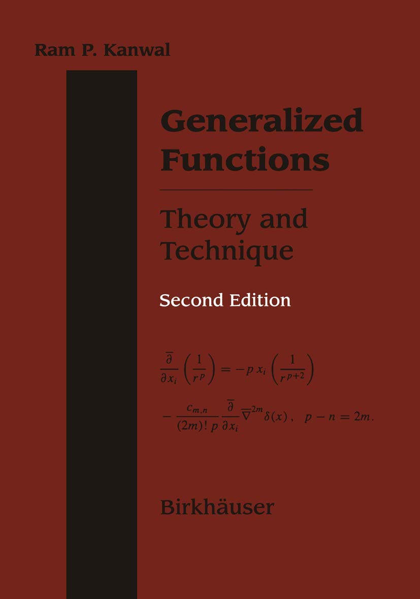 Generalized Functions Theory And Technique: Theory And Technique,New
