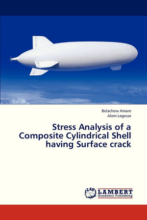 Stress Analysis of a Composite Cylindrical Shell having Surface crack,Used