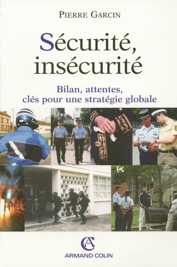 Scurit, inscurit: Bilan, attentes, cls pour une stratgie globale,Used