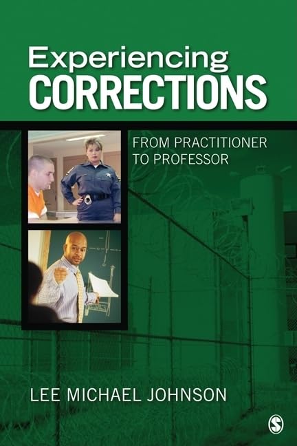 Experiencing Corrections: From Practitioner to Professor,Used