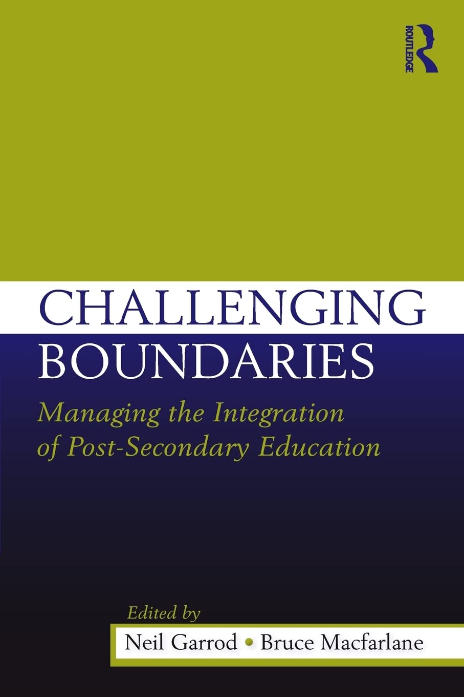 Challenging Boundaries: Managing The Integration Of Postsecondary Education