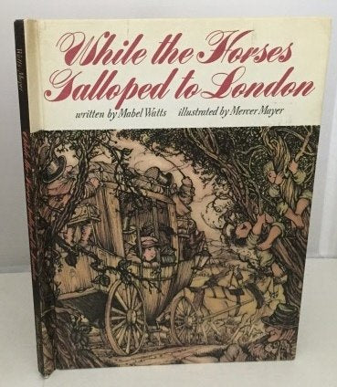 While The Horses Galloped To London-used