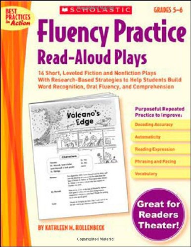 Fluency Practice Readaloud Plays: Grades 56: 14 Short, Leveled Fiction And Nonfiction Plays With Researchbased Strategies To
