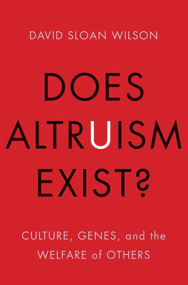 Does Altruism Exist?: Culture, Genes, and the Welfare of Others (Foundational Questions in Science),Used