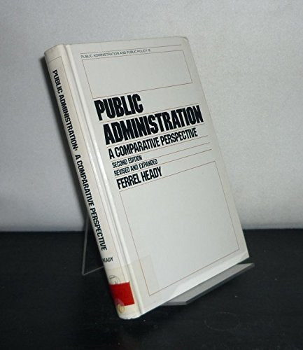 Public administration: A comparative perspective (Public administration and public policy),Used