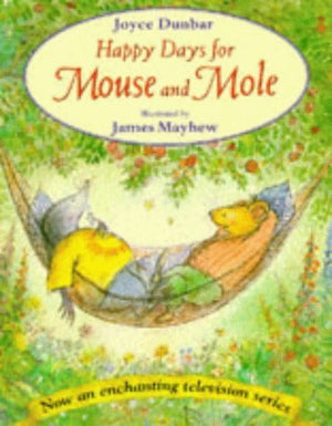 Happy Days for Mouse and Mole (Mouse and Mole) (Mouse & Mole),Used
