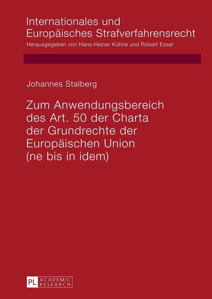 Zum Anwendungsbereich des Art. 50 der Charta der Grundrechte der Europischen Union: (ne bis in idem) (Internationales und Europi,Used
