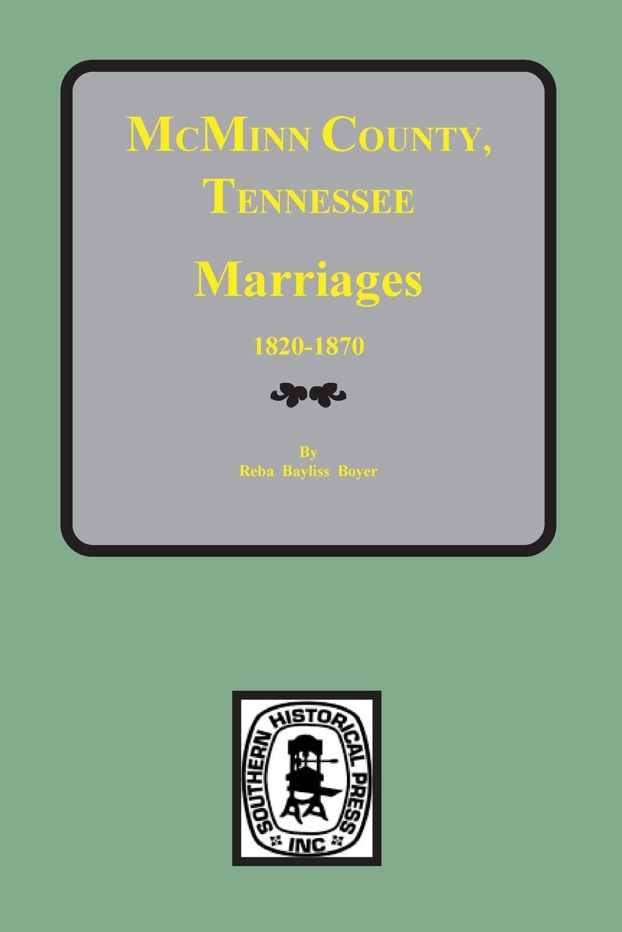 McMinn County, Tennessee Marriages 18201870,Used