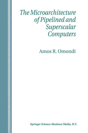 The Microarchitecture of Pipelined and Superscalar Computers,Used