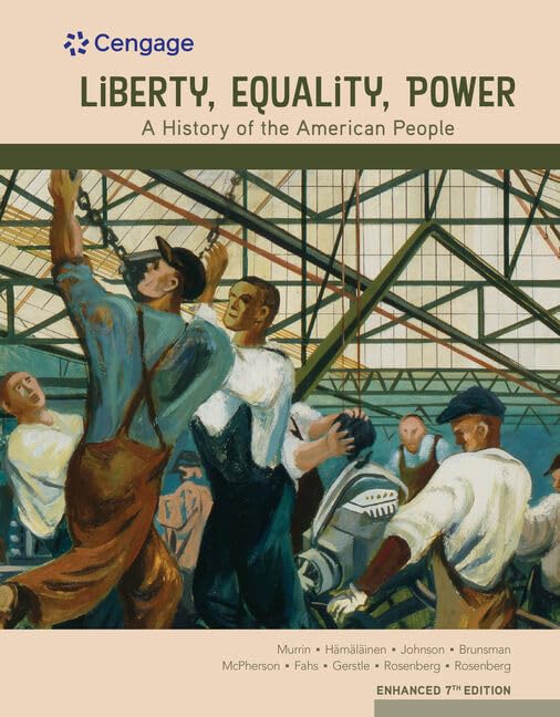 Liberty, Equality, Power: A History of the American People, Volume 2: Since 1863, Enhanced,Used