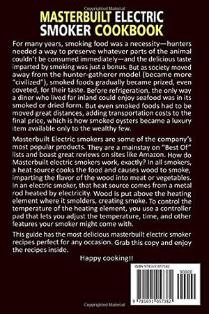 Masterbuilt Electric Smoker Cookbook: 150 Fast, Easy And Delicious Recipes For Your Whole Family And Gettogether With 1000Day,New