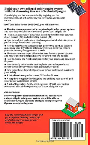 Off Grid Solar Power 20222023: StepByStep Guide to Make Your Own Solar Power System For RVs, Boats, Tiny Houses, Cars, Cabins,Used