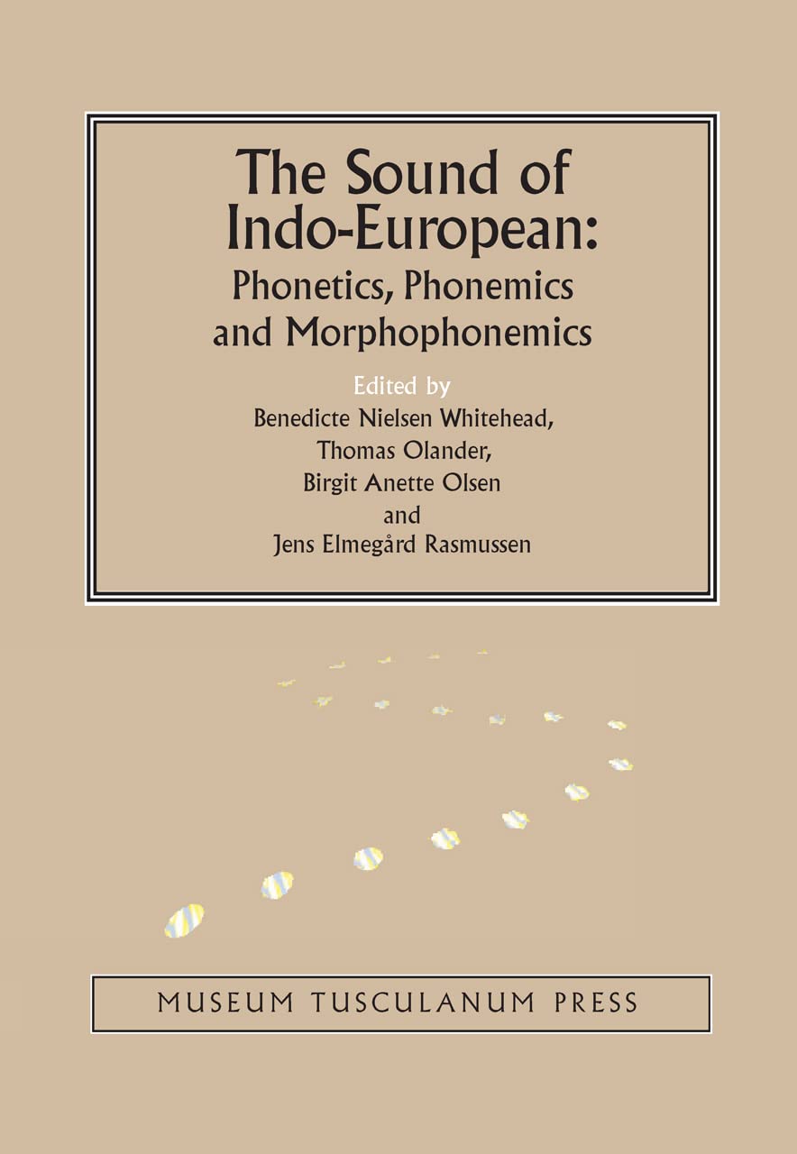 The Sound of IndoEuropean: Phonetics, Phonemics, and Morphophonemics (Copenhagen Studies in IndoEuropean),Used