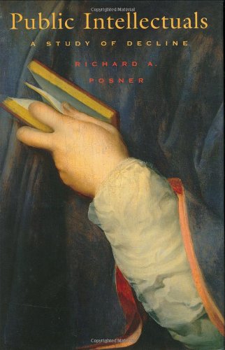 Public Intellectuals: A Study Of Decline,Used
