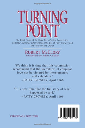 Turning Point: The Inside Story of the Papal Birth Control Commission and How Humanae Vitae Changed the Life of Patty Crowley an,Used
