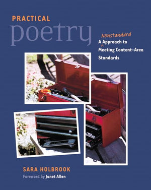 Practical Poetry: A Nonstandard Approach to Meeting ContentArea Standards,Used