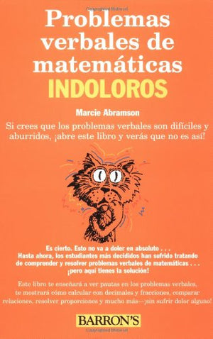 Problemas Verbales de Matematicas Indoloros: Painless Math Word Problems in Spanish (Barron's Painless),New