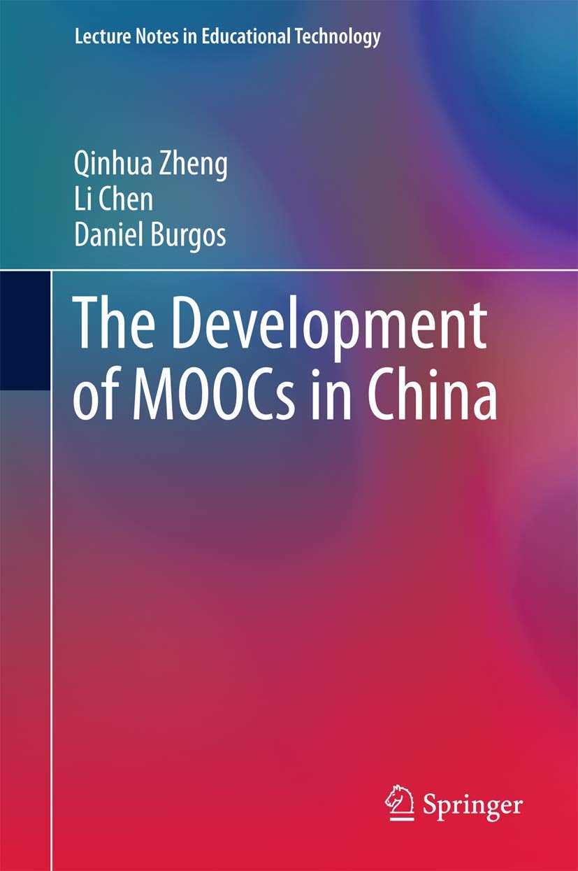 The Development of MOOCs in China (Lecture Notes in Educational Technology),Used