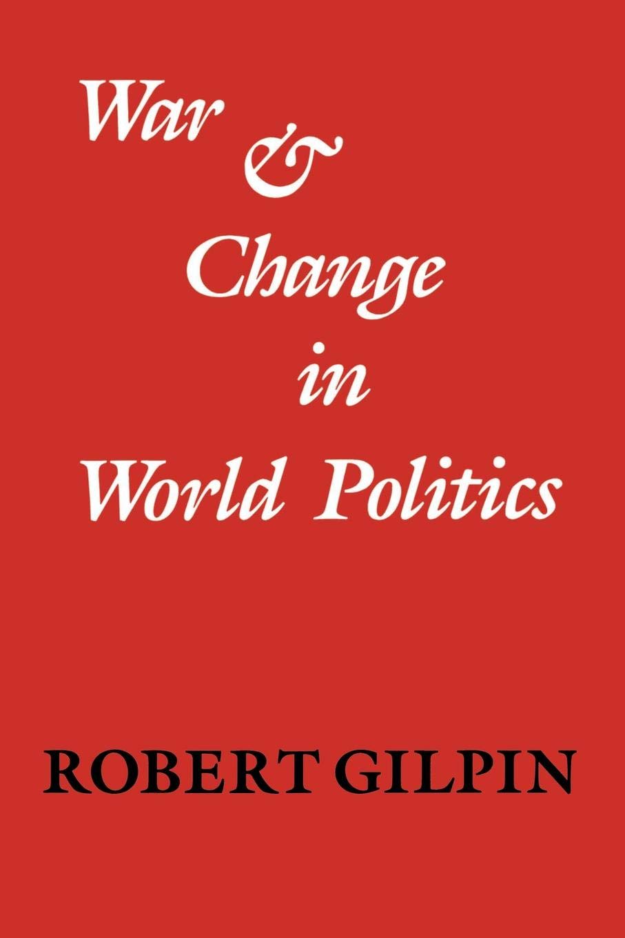 War and Change in World Politics,Used