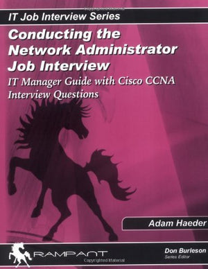 It Manager's Guide for Network Administrator Job Interviews With Network Administrator Interview Questions,Used