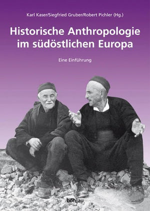 Historische Anthropologie Im Sudostlichen Europa: Eine Einfuhrung (German Edition),Used