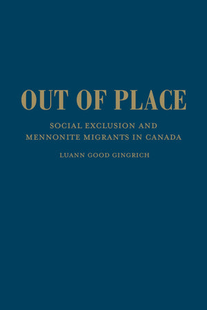 Out Of Place: Social Exclusion And Mennonite Migrants In Canada