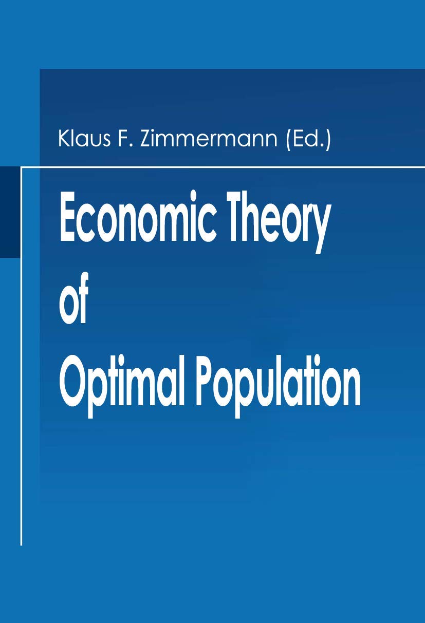 Economic Theory Of Optimal Population (Microeconomic Studies),Used