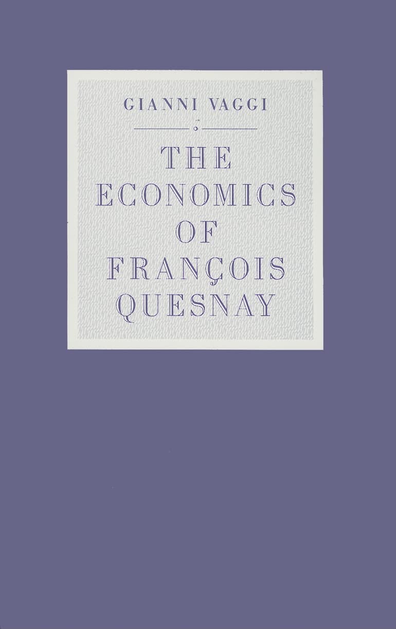 The Economics of Franois Quesnay,New