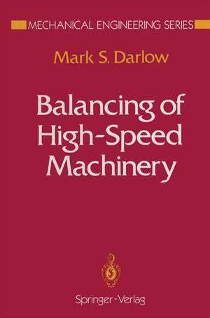 Balancing Of Highspeed Machinery (Mechanical Engineering Series),New