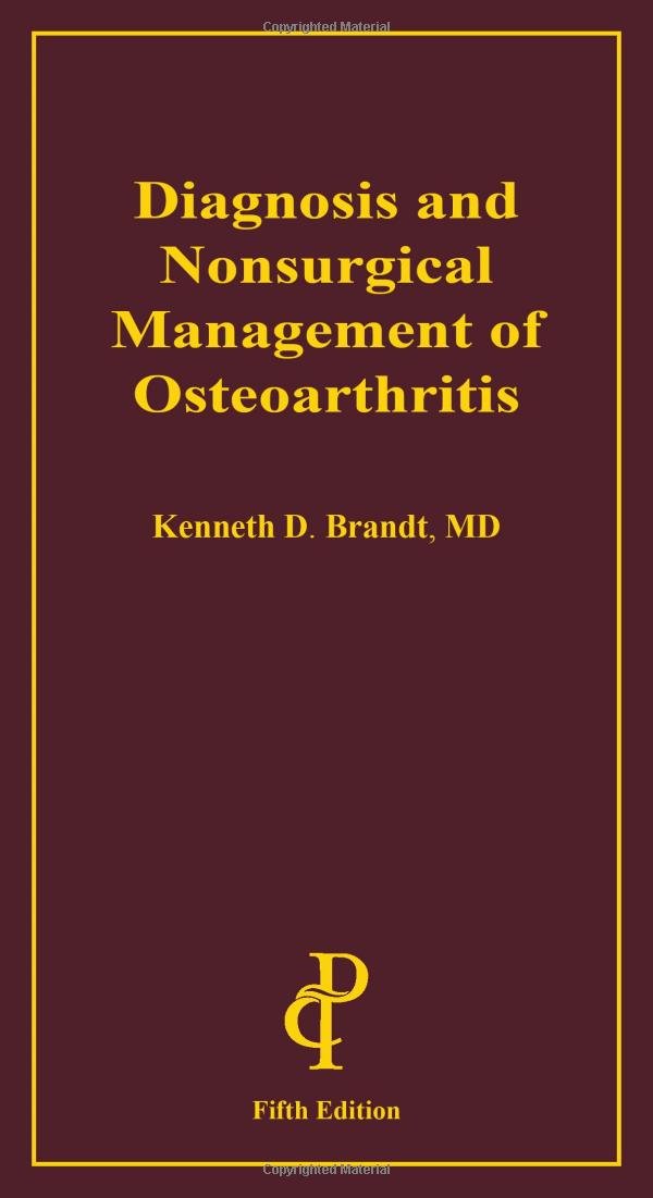 Diagnosis and Nonsurgical Management of Osteoarthritis, 5th Ed.,Used
