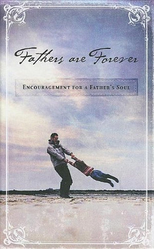 Fathers Are Forever:,Used