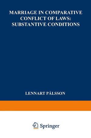 Marriage in Comparative Conflict of Laws: Substantive Conditions,Used