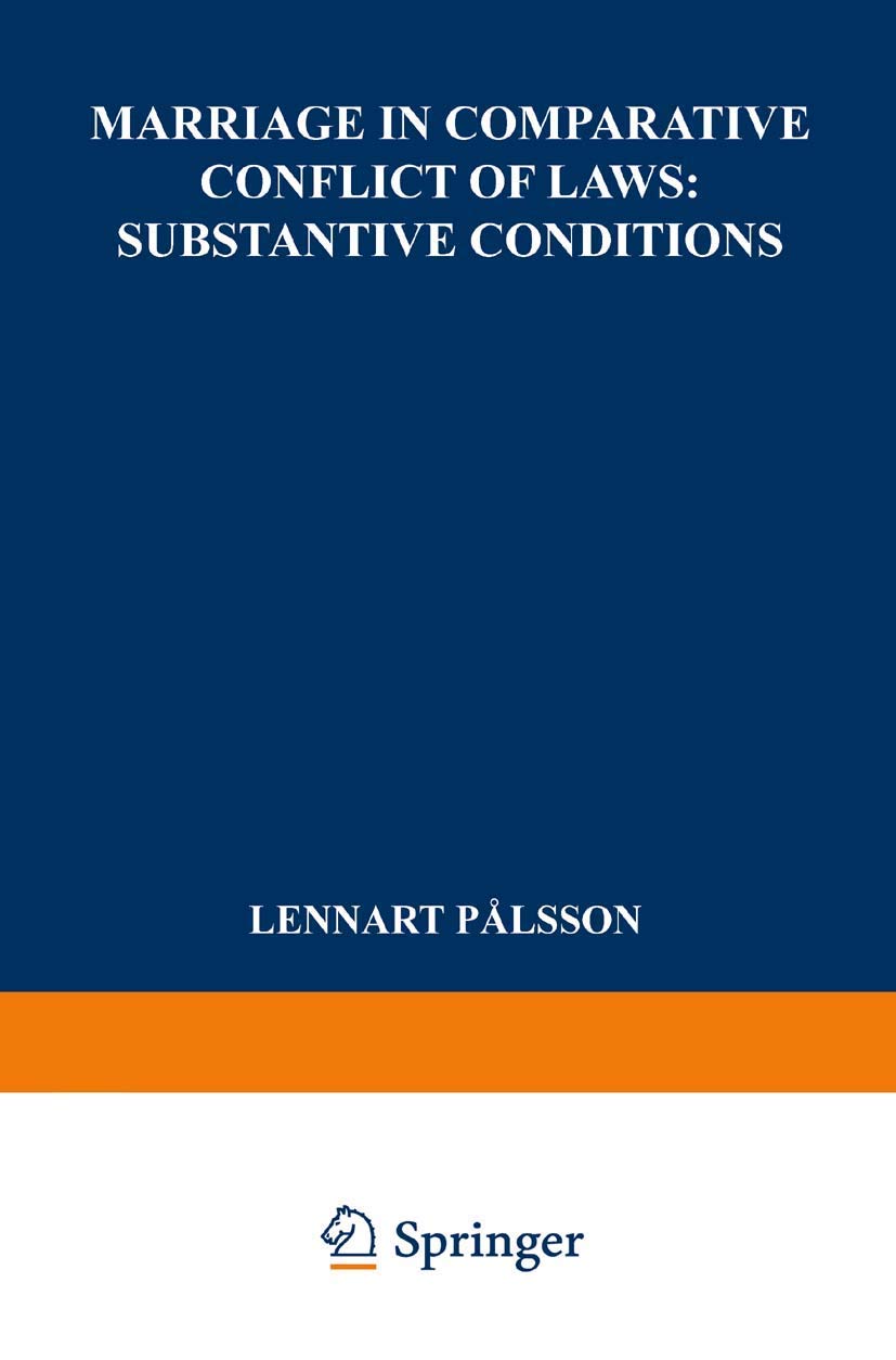 Marriage in Comparative Conflict of Laws: Substantive Conditions,Used