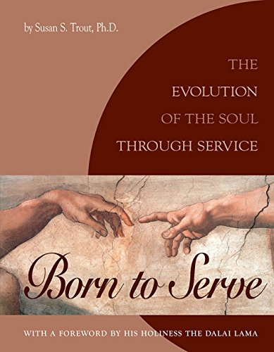 Born To Serve: The Evolution Of The Soul Through Service(Book I),Used