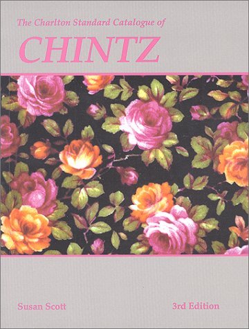 The Charlton Standard Catalogue of Chintz,Used