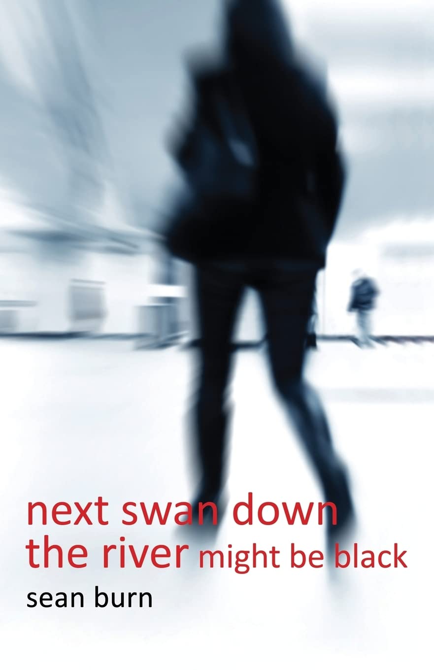Next Swan Down The River Might Be Black (Aurora Metro Drama),Used