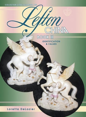 Collectors Encyclopedia of Lefton China, Book 3,New