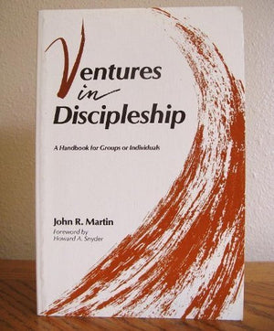 Ventures in Discipleship: A Handbook for Groups or Individuals,Used
