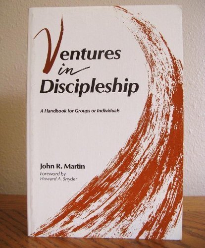 Ventures in Discipleship: A Handbook for Groups or Individuals,Used