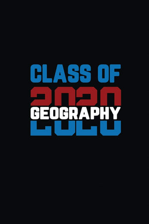 Class Of 2020 Geography: Senior 12th Grade Graduation Notebook,Used