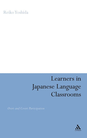 Learners In Japanese Language Classrooms: Overt And Covert Participation,Used