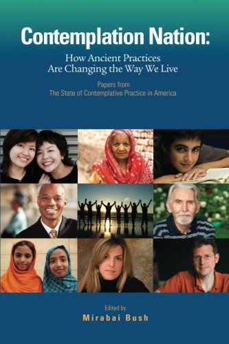 Contemplation Nation: How Ancient Practices Are Changing the Way We Live,Used