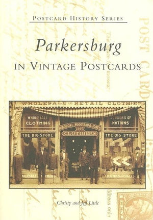 Parkersburg in Vintage Postcards (WV) (Postcard History Series),Used