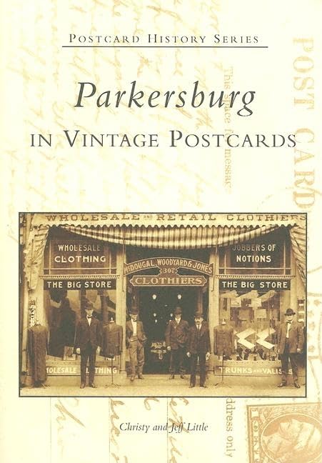Parkersburg in Vintage Postcards (WV) (Postcard History Series),Used