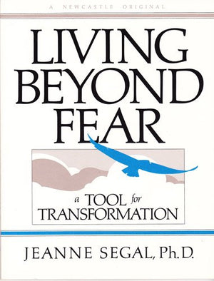 Living beyond fear: A tool for transformation,Used