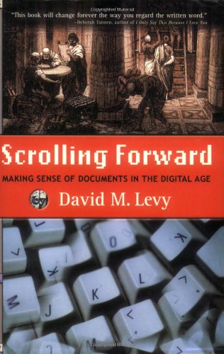 Scrolling Forward: Making Sense of Documents in the Digital Age,New