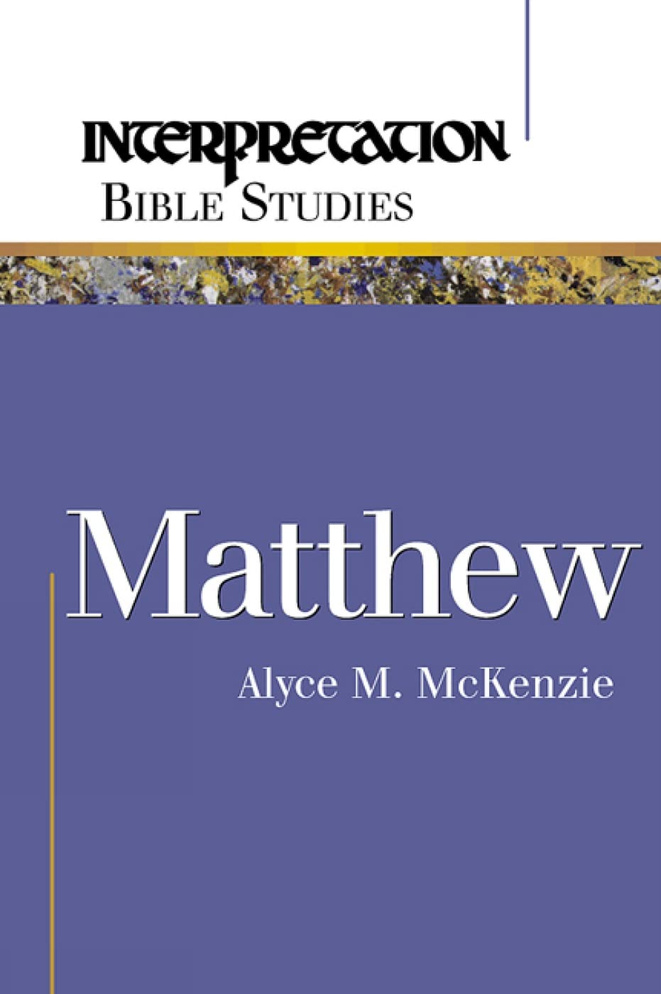Matthew (Interpretation Bible Studies),Used